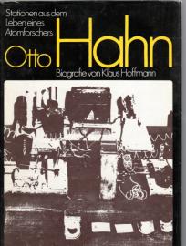 Otto Hahn: Stationen aus dem Leben eines Atomforschers - Biografie von Klaus Hoffmann Otto Hahn: Stationen aus dem Leben eines Atomforschers - Biografie von Klaus Hoffmann