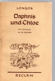 Daphnis und Chloe: Ein Liebesroman aus der Spätantike Daphnis und Chloe: Ein Liebesroman aus der Spätantike