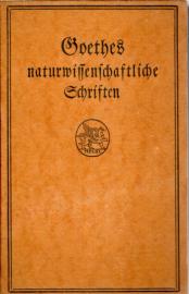 Goethes Naturwissenschaftliche Schriften, mit Einleitungen von Karl Goedeke.2 Teile in einem Band. Goethes Naturwissenschaftliche Schriften, mit Einleitungen von Karl Goedeke.2 Teile in einem Band.