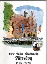 800 Jahre Stadtrecht Jüterbog 1174 - 1974