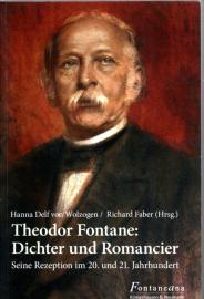 Theodor Fontane: Dichter und Romancier: Seine Rezeption im 20. und 21. Jahrhundert (Fontaneana) Theodor Fontane: Dichter und Romancier: Seine Rezeption im 20. und 21. Jahrhundert (Fontaneana)