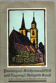 Provinzial-Kirchenmusikfest und Tagung für religiöse Kunst 12.-14. Oktober 1929 in Jüterbog-Luckenwalde Provinzial-Kirchenmusikfest und Tagung für religiöse Kunst 12.-14. Oktober 1929 in Jüterbog-Luckenwalde