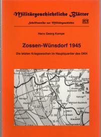 Zossen-Wünsdorf 1945. Die letzten Kriegswochen im Hauptquartier des OKH Zossen-Wünsdorf 1945. Die letzten Kriegswochen im Hauptquartier des OKH