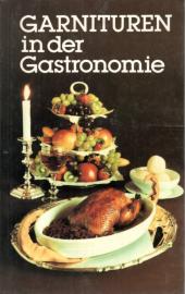 Garnituren in der Gastronomie von A - Z