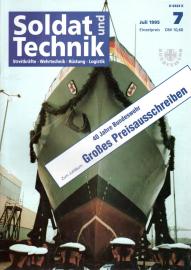 Soldat und Technik Zeitschrift für Wehrtechnik, Rüstung und Logistik. 38. Jhg., Heft 7 Juli 1995 Soldat und Technik Zeitschrift für Wehrtechnik, Rüstung und Logistik. 38. Jhg., Heft 7 Juli 1995