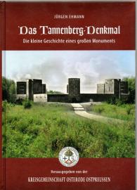 Das Tannenberg-Denkmal: Die kleine Geschichte eines großen Monuments Das Tannenberg-Denkmal: Die kleine Geschichte eines großen Monuments