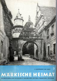 Märkische Heimat. Heimatkundliche Zeitschrift der Bezirke Cottbus, Frankfurt, Potsdam 5.Jg. 1961, Heft 3 Märkische Heimat. Heimatkundliche Zeitschrift der Bezirke Cottbus, Frankfurt, Potsdam 5.Jg. 1961, Heft 3