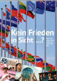 Kein Frieden in Sicht...? Was trotz allem immer wieder Zuversicht gibt.