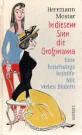 In diesem Sinne die Großmama : Eine Erziehungsbeihilfe Mit vielen Bildern