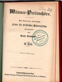 Männer-Perlenchöre. Eine Sammlung auserwählter Lieder für christlichen Männergesang. II. Teil. Männer-Perlenchöre. Eine Sammlung auserwählter Lieder für christlichen Männergesang. II. Teil.