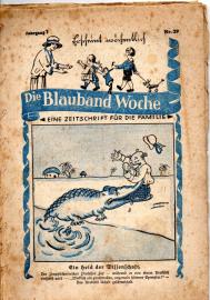 Die Blauband Woche , Jahrgang 1, Nr. 29 - 33 Die Blauband Woche , Jahrgang 1, Nr. 29 - 33