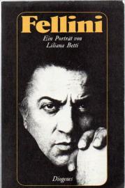Federico Fellini. Versuch einer kleinen Sekretärin, ihren großen Chef zu porträtieren