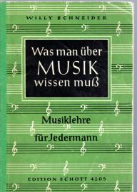 Was man über Musik wissen muss : Musiklehre für Jedermann