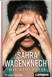 Sahra Wagenknecht: Die Biografie 