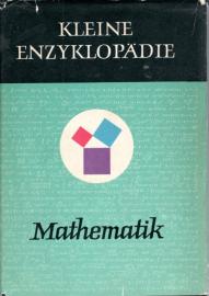 Kleine Enzyklopädie Mathematik