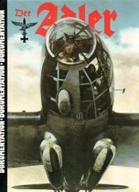 Der Adler 1941 : Dokumentation Eine kommentierte Auswahl abgeschlossener, völlig unveränderter Beiträge aus der Propaganda-Zeitschrift der deutschen Luftwaffe Band 3