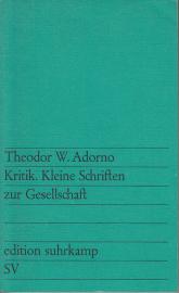 Kritik. Kleine Schriften zur Gesellschaft