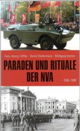 Paraden und Rituale der NVA: 1956-1990  Paraden und Rituale der NVA: 1956-1990
