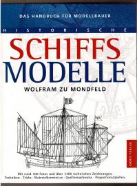 Historische Schiffsmodelle : Das Handbuch für Modellbauer  Historische Schiffsmodelle : Das Handbuch für Modellbauer