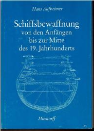 Schiffsbewaffnung von den Anfängen bis zur Mitte des 19. Jahrhunderts. Schiffsbewaffnung von den Anfängen bis zur Mitte des 19. Jahrhunderts.