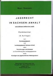 Jagdrecht in Sachsen-Anhalt Textausgabe mit Erläuterungen . Kommentar (8. Aufl.)