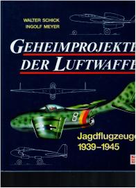 Geheimprojekte der Luftwaffe, Jagdflugzeuge 1939-45