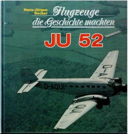 Flugzeuge die Geschichte machten - Ju 52