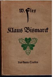 Der Kanzler Klaus von Bismarck - Eine Erzählung Der Kanzler Klaus von Bismarck - Eine Erzählung