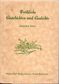 Fröhliche Geschichten und Gedichte. Ergänzungsband zu deutschen Lesebüchern. Erster Teil - 2. Schuljahr. Fröhliche Geschichten und Gedichte. Ergänzungsband zu deutschen Lesebüchern. Erster Teil - 2. Schuljahr.