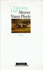 Meines Vaters Pferde - Die reitlerlichen, romantischen und amourösen Stationen aus dem reichen Leben eines armen Mannes. Roman Meines Vaters Pferde - Die reitlerlichen, romantischen und amourösen Stationen aus dem reichen Leben eines armen Mannes. Roman