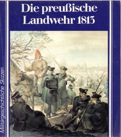 Die preußische Landwehr 1813