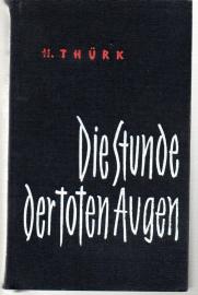Die Stunde der toten Augen. Roman.