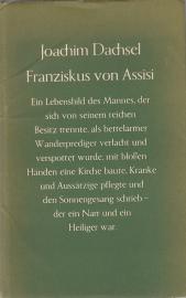 Franziskus von Assisi. Ein Bild seines Lebens und Wirkens Franziskus von Assisi. Ein Bild seines Lebens und Wirkens