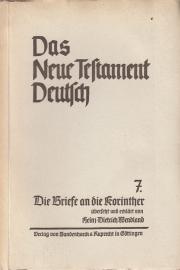 Das Neue Testament Deutsch. Bd. 7: Die Briefe an die Korinther