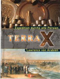 TERRA X. Expedition durchs alte Persien / Lawrence von Arabien 