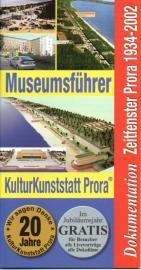 Museumsführer KulturKunststatt Prora : Dokumentation Zeitfenster Prora 1934-2002