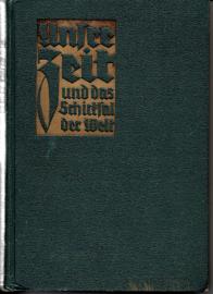 Unsere Zeit und das Schicksal der Welt 