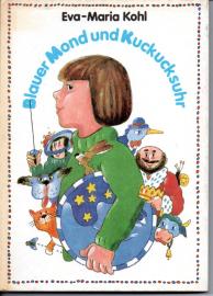 Blauer Mond und Kuckucksuhr.