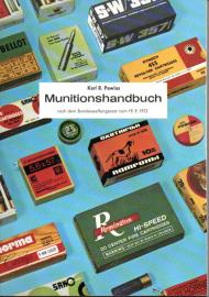Munitionshandbuch nach dem Bundeswaffengesetz vom 19.9.1972.