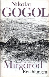 Mirgorod: Erzählungen als Fortsetzung der »Abende auf dem Weiler bei Dikanka«