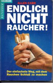 Endlich Nichtraucher! - Der einfache Weg, mit dem Rauchen Schluss zu machen Endlich Nichtraucher! - Der einfache Weg, mit dem Rauchen Schluss zu machen
