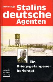 Stalins deutsche Agenten - ein Kriegsgefangener berichtet
