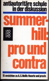 Summerhill Pro und Contra: 15 Ansichten zu A. S. Neills Theorie und Praxis