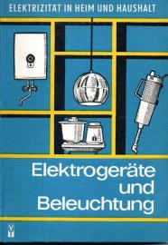 Elektrizität in Heim und Haushalt - Elektrogeräte und Beleuchtung