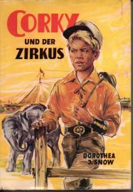 Corky und der Zirkus, Corkys spannende Abenteuer im Zirkus Burke & Walsh.