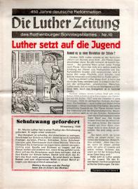 Die Luther Zeitung des Rothenburger Sonntagsblattes - 450 Jahre deutsche Reformation Nr. 10