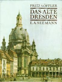 Das alte Dresden: Geschichte seiner Bauten