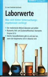 Laborwerte : Was sich hinter Untersuchungsergebnissen verbirgt 