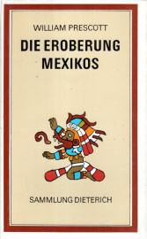 Die Eroberung Mexikos.