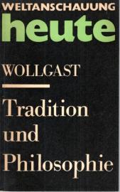 Tradition und Philosophie. Über die Tradition in Vergangenheit und Zukunft. 